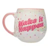 Make it Happen Slogan Mug